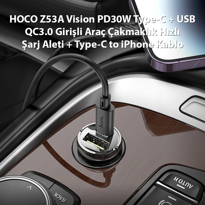 Hoco Z53A Vision PD30W Type-C + USB QC3.0 Girişli Araç Çakmaklık Hızlı Şarj Aleti + Type-C to iPhone - Siyah